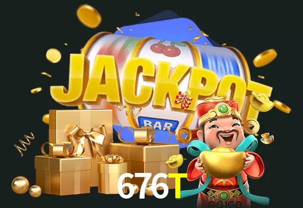 676T bet